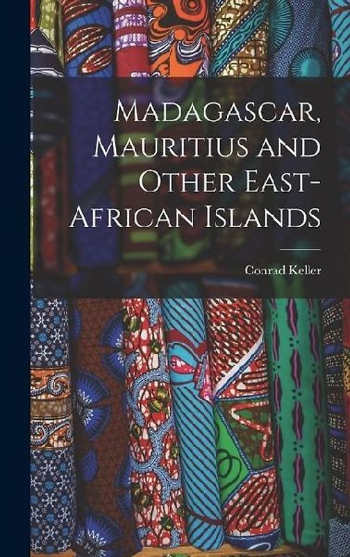 Madagascar, Mauritius and Other East-African Islands