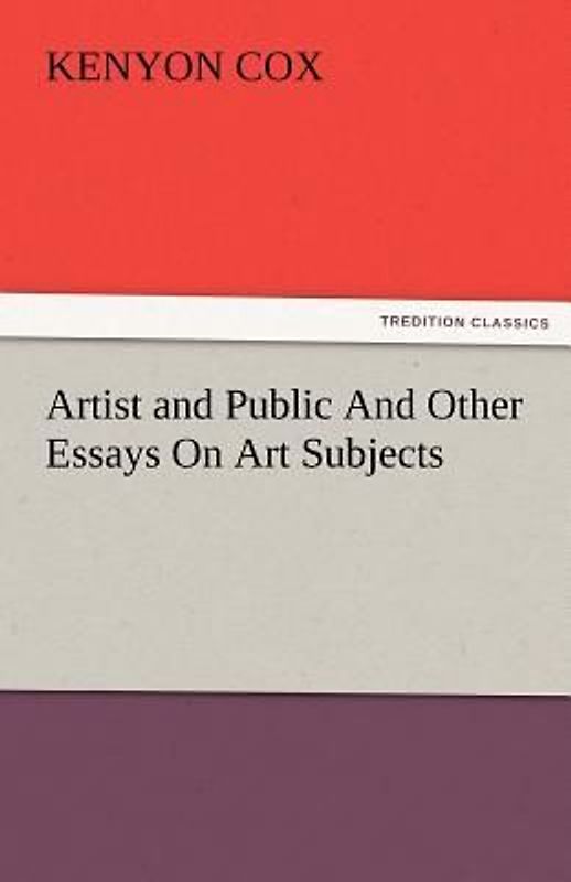 Artist and Public And Other Essays On Art Subjects