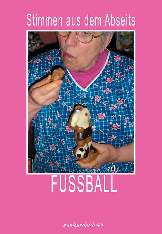 FUSSBALL Stimmen aus dem Abseits