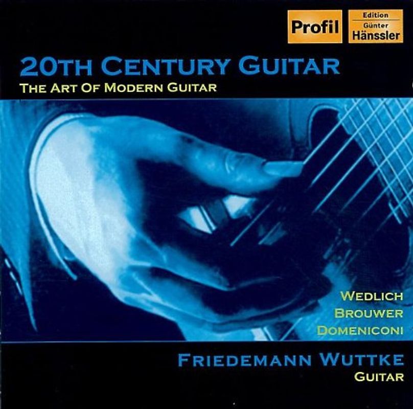 Friedemann Wuttke - Gitarrenmusik des 20.Jahrhunderts