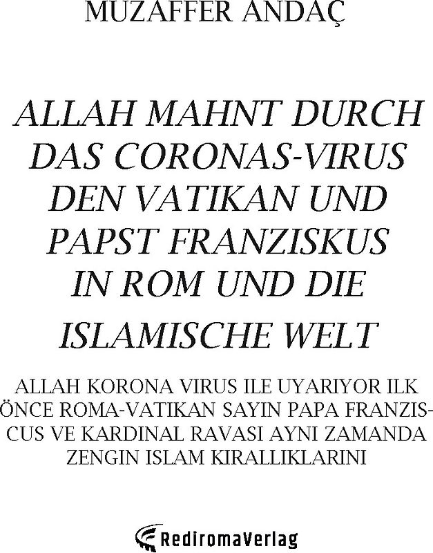 Allah mahnt durch das Corona-Virus den Vatikan und Papst Franziskus in Rom und die islamische Welt