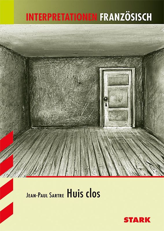 STARK Interpretationen Französisch - Sartre: Huis clos