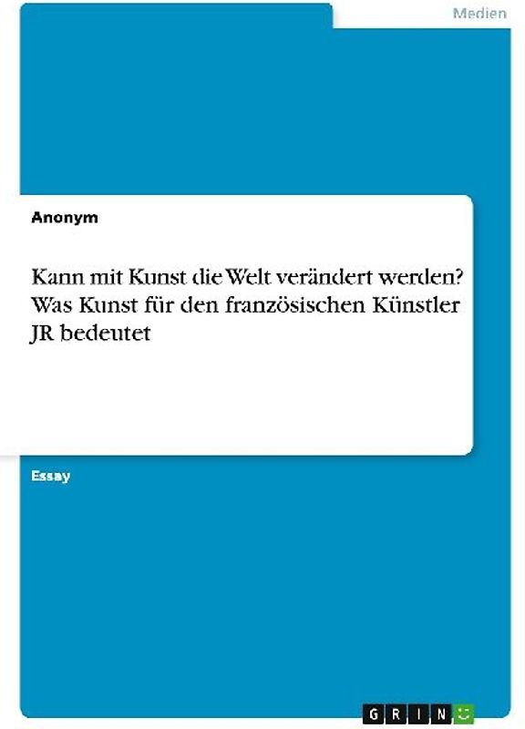 Kann mit Kunst die Welt verändert werden? Was Kunst für den französischen Künstler JR bedeutet