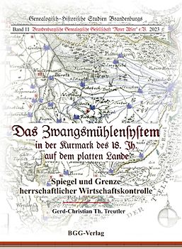 Das Zwangsmühlensystem in der Kurmark des 18. Jh. auf dem platten Land