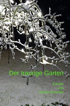 Der traurige Garten