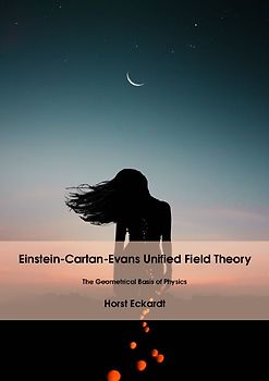 Einstein-Cartan-Evans Unified Field Theory