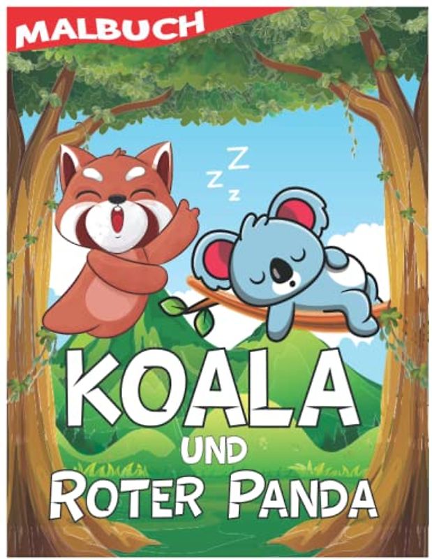 Koala und Roter Panda Malbuch für Kinder: Koala Bär und Red Panda Malbücher für Kinder im Alter von 4-8 | Niedlich, einfach und 40 einzigartige Bilder ... Jungen, Mädchen und Kinder im Alter von 4-8