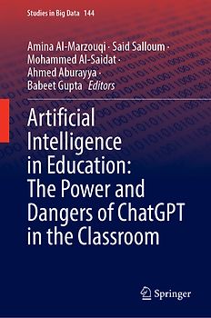 Artificial Intelligence in Education: The Power and Dangers of ChatGPT in the Classroom