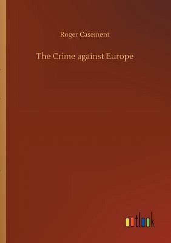 The Crime against Europe