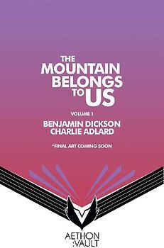 The Mountains Belong to Us