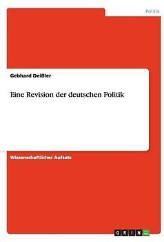 Eine Revision der deutschen Politik