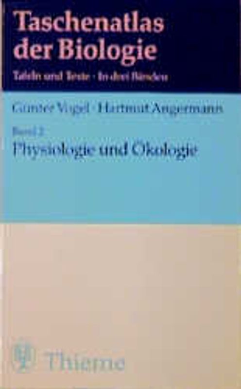 Taschenatlas der Biologie. Physiologie und Ökologie