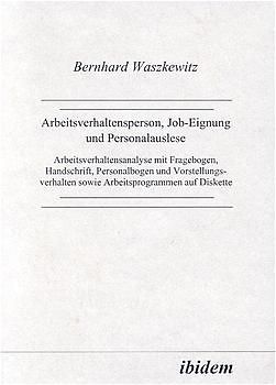 Arbeitsverhaltensperson, Job-Eignung und Personalauslese