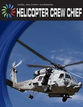 Helicopter Crew Chief