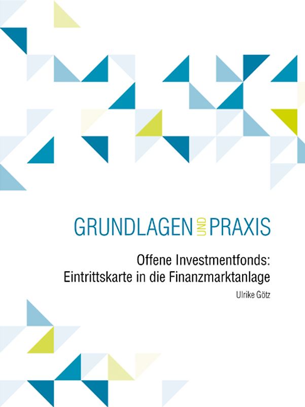 Offene Investmentfonds: Eintrittskarte in die Finanzmarktanlage