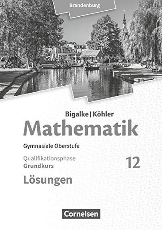 Bigalke/Köhler: Mathematik - Brandenburg - Ausgabe 2019 - 12. Schuljahr