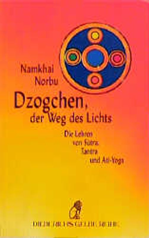Dzogchen, der Weg des Lichts
