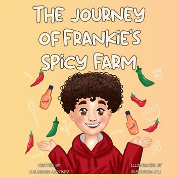 The Journey of Frankie's Spicy Farm