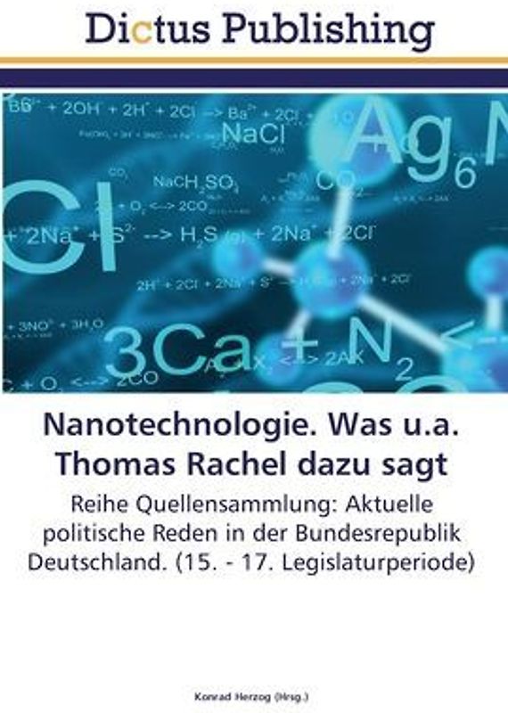 Nanotechnologie. Was u.a. Thomas Rachel dazu sagt