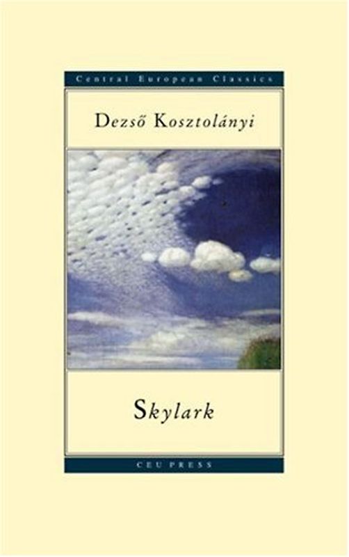 Esterhazy, Peter - Skylark (Central European Classics Series)