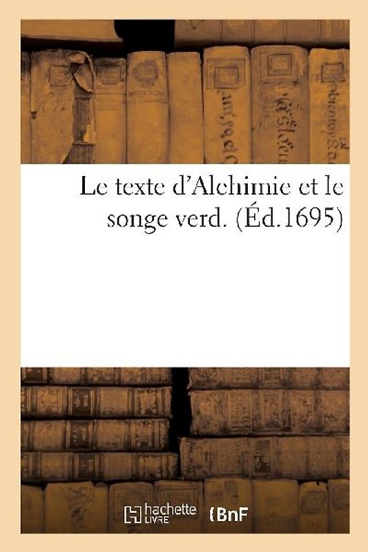 Le texte d'Alchimie et le songe verd.