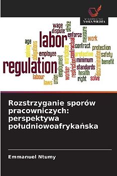 Rozstrzyganie sporów pracowniczych: perspektywa po¿udniowoafryka¿ska