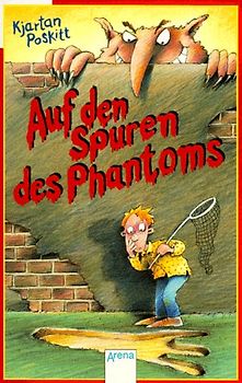 Auf den Spuren des Phantoms. Ein interaktives Rätselabenteuer. In neuer Rechtschreibung