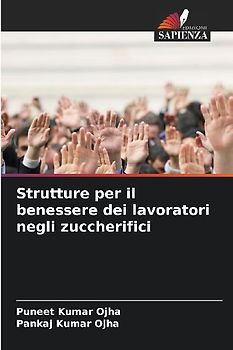 Strutture per il benessere dei lavoratori negli zuccherifici