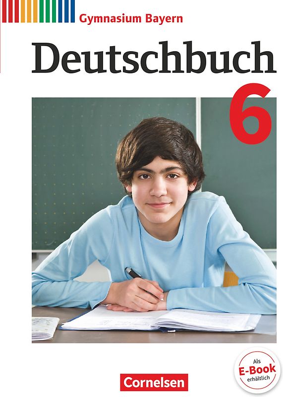 Deutschbuch Gymnasium - Bayern - Neubearbeitung - 6. Jahrgangsstufe