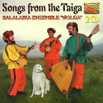 Balalaika Ensemble Wolga - Songs from the Taiga