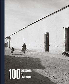100 Photographs by Juan Rulfo