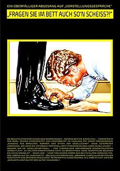 „FRAGEN SIE IM BETT AUCH SO’N SCHEISS?!“ [EIN ÜBERFÄLLIGER ABGESANG AUF „VORSTELLUNGSGESPRÄCHE“]