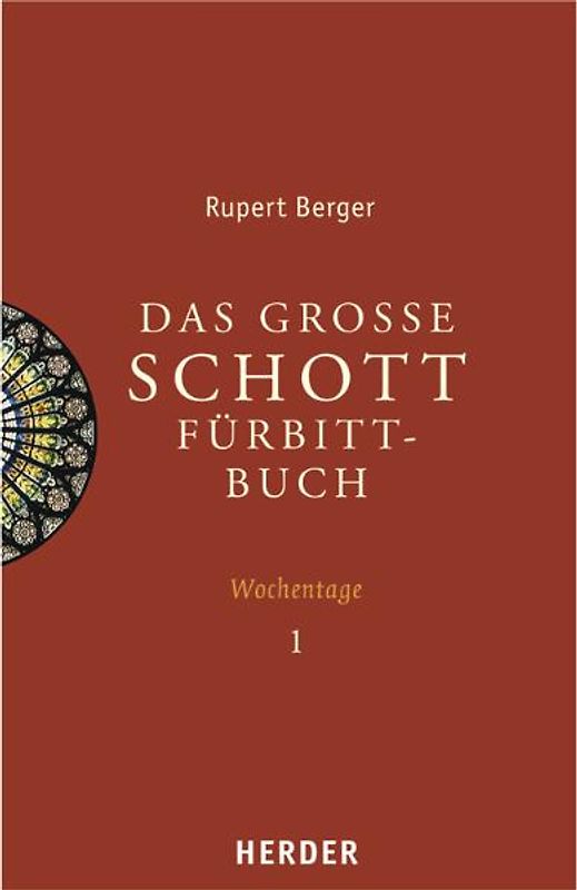 Das grosse Schott-Fürbittbuch Wochentage 1