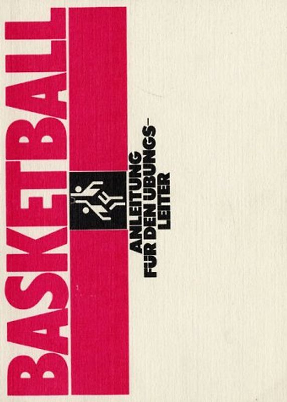 Basketball. Anleitung für den Übungsleiter