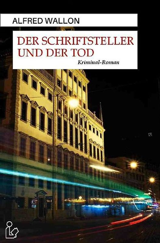 DER SCHRIFTSTELLER UND DER TOD