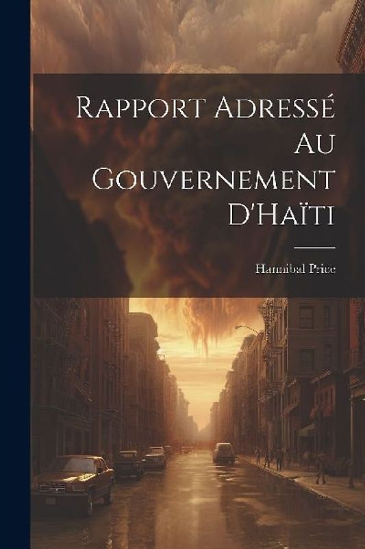 Rapport Adressé Au Gouvernement D'Haïti