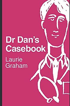 Dr Dan's Casebook (The Dr Dan Books)