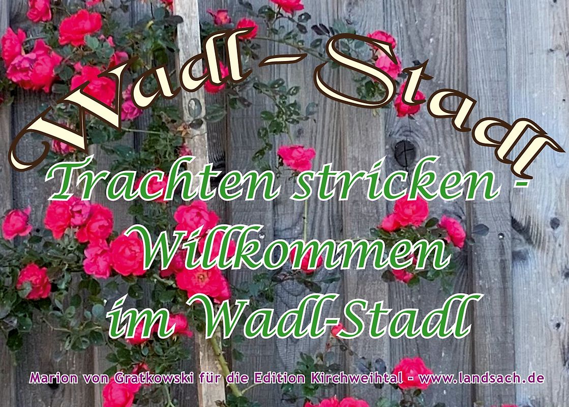 Trachten stricken - Willkommen im Wadl-Stadl