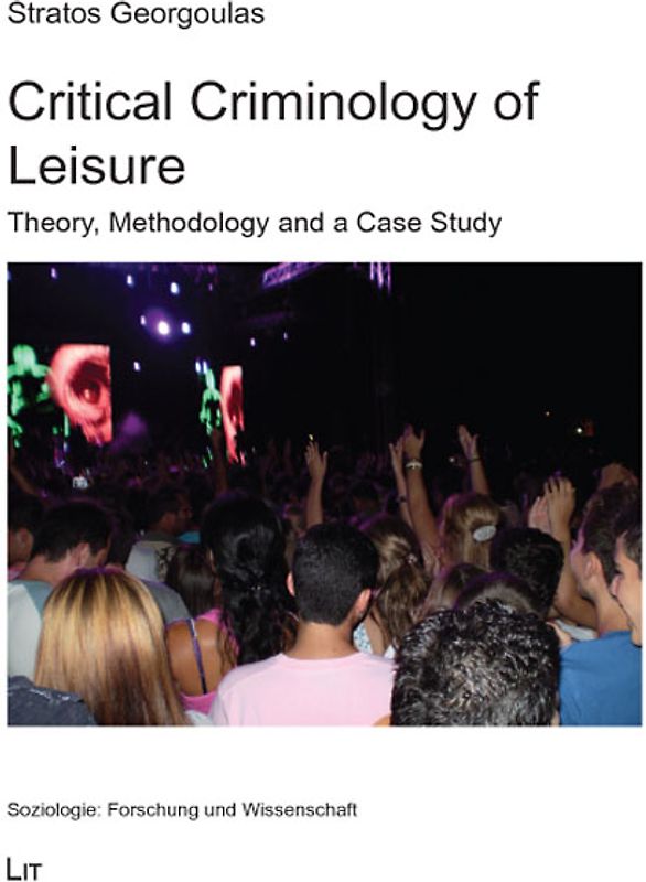 Critical Criminology of Leisure