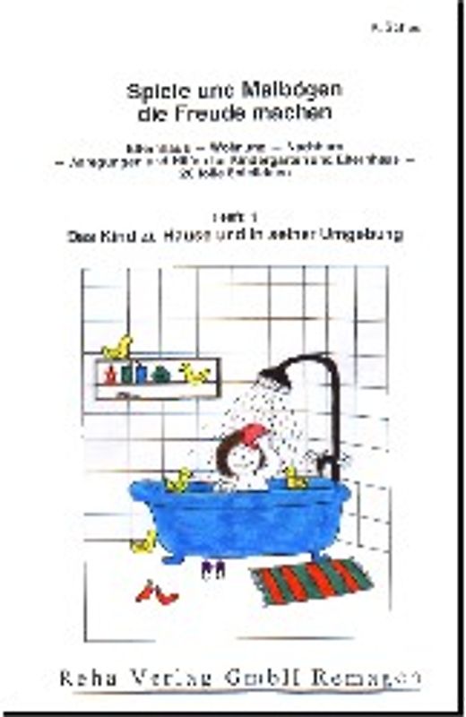 Spiele und Malbögen die Freude machen. Elternhaus - Wohnung - Nachbarn...