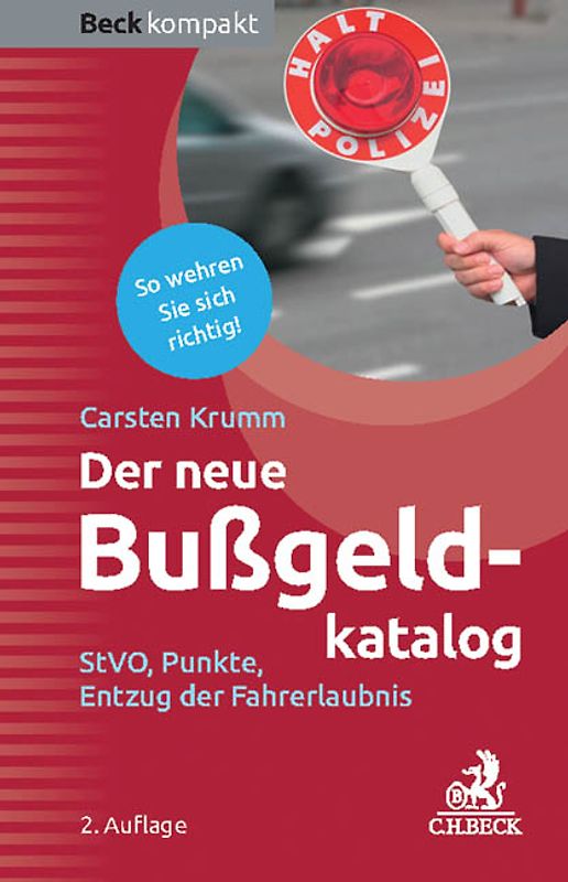 Der neue Bußgeldkatalog. StVO, Punkte, Entzug der Fahrerlaubnis
