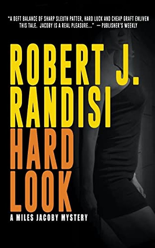 Hard Look: A Miles Jacoby Novel