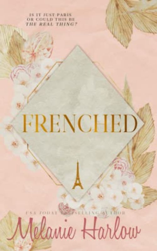 Frenched: Special Edition Paperback: (Includes Yanked)