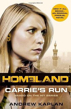 Homeland - Carrie's Run - Kaplan, Andrew