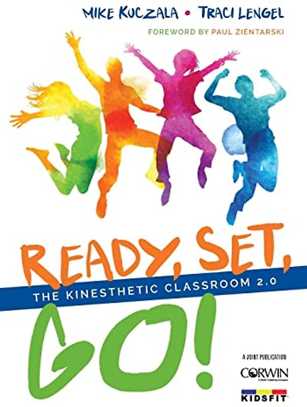 Ready, Set, Go!: The Kinesthetic Classroom 2.0