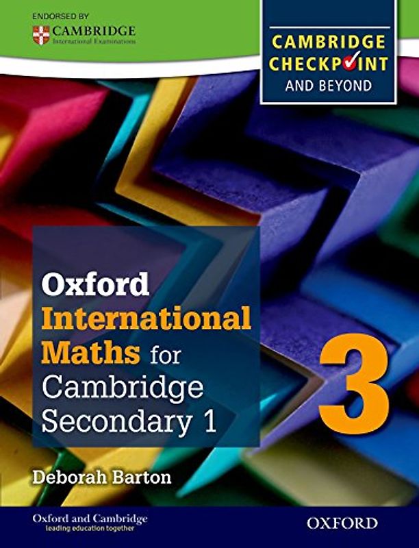 Oxford International Maths for Cambridge Secondary 1 Student Book 3: For Cambridge Checkpoint and Beyond (Cambridge Checkpoint & Beyond) - Barton, Deborah