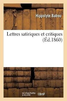 Lettres Satiriques Et Critiques