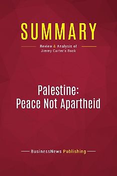Summary: Palestine: Peace Not Apartheid