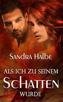 Als ich zu seinem Schatten wurde