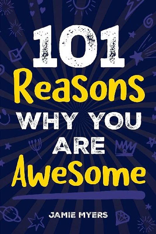 101 Reasons Why You Are Awesome